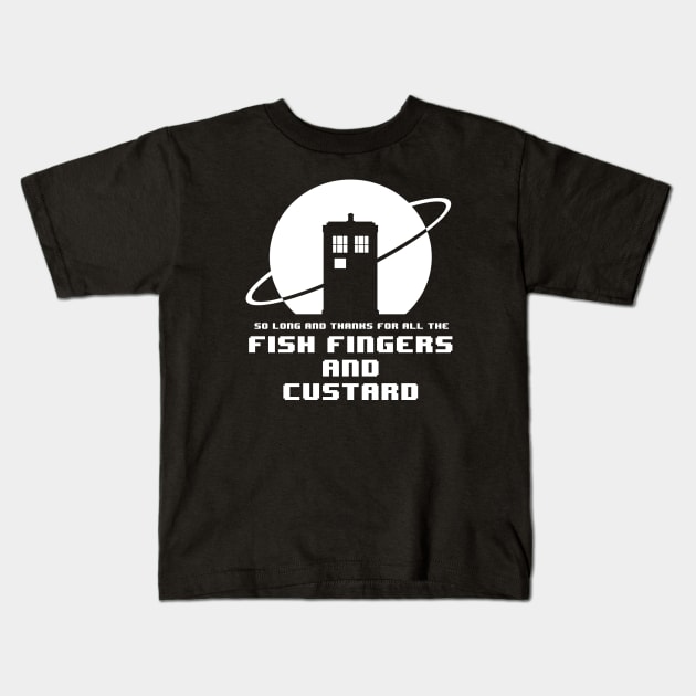 So long and thanks for all the Fishfingers Kids T-Shirt by tone